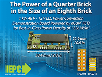 EPC推出超高功率密度1226 W/in3、1 kW的48 V/12 V LLC转换器